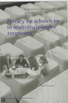 Privacy op scholen en in multidisciplinaire zorgteams SISO 323