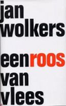 Een roos van vlees   WOLK5