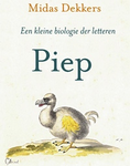 Piep, een kleine biologie der letteren   DEK8