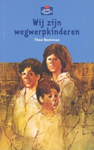Wij zijn wegwerpkinderen   BECT 13