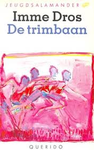 De trimbaan   DROS 2