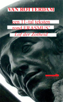 Van Rotterdam, een 11-tal teksten rond Erasmus' Lof der Zotheid ERAS 1