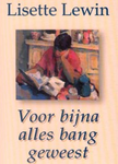 Voor bijna alles bang geweest LEW 1