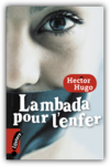 Lambada pour l'enfer HUGH 1