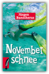 Novemberschnee   BANSC 1