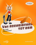 Van rooksignaal tot GSM SISO 665