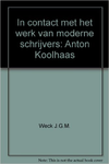 In contact met het werk van moderne schrijvers, deel 7 anton koolhaas SISO 855.6