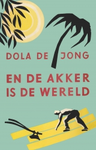 En de akker is de wereld JOND 1